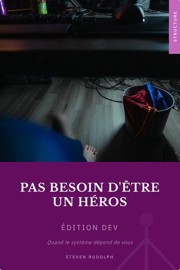 Couverture du livre Pas besoin d'être un héros pour les développeurs